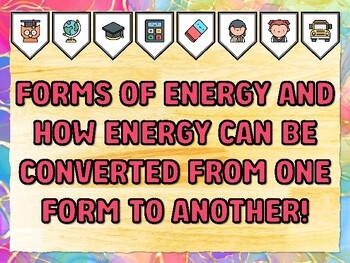 FORMS OF ENERGY AND HOW ENERGY CAN BE CONVERTED FROM ONE FORM TO FORMS OF ENERGY AND HOW ENERGY CAN BE CONVERTED FROM ONE FORM TO