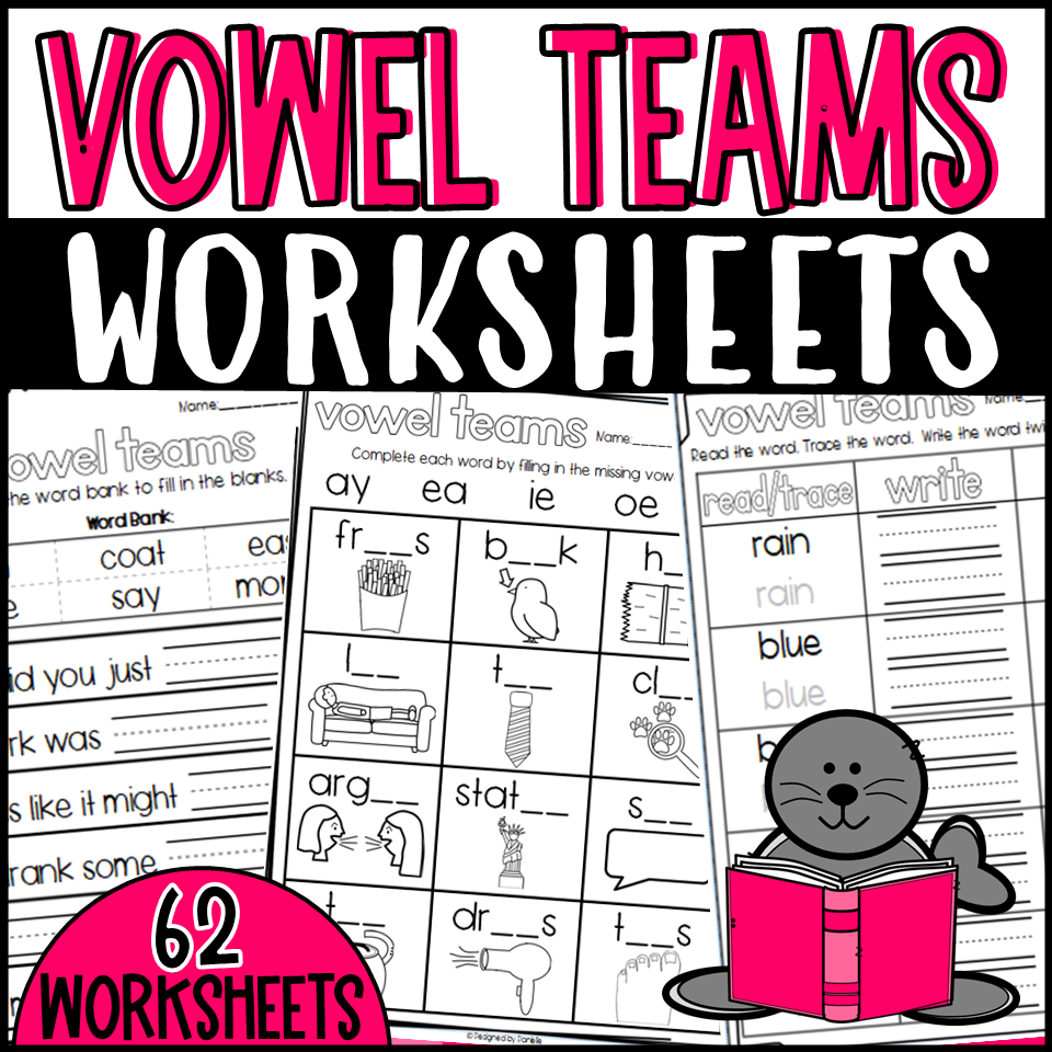 Vowel Teams Worksheets Sorts Cloze Sentences And More Made By Teachers
